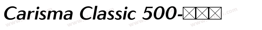 Carisma Classic 500字体转换